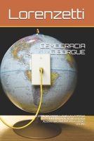 DEMOCRACIA CIBORGUE: A VERDADE SOBRE A ONDA DA EXTREMA DIREITA RADICAL MODULADA ALGORITMICAMENTE PELAS REDES SOCIAIS B099TX7YTD Book Cover