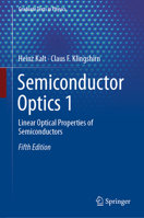 Semiconductor Optics 1: Linear Optical Properties of Semiconductors (Graduate Texts in Physics) 3030241505 Book Cover