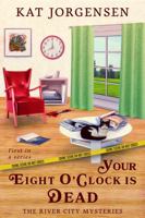 Your Eight O'Clock Is Dead 1952659051 Book Cover