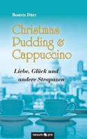 Christmas Pudding & Cappuccino 3990487469 Book Cover