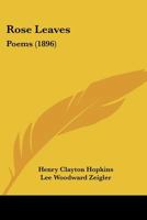 Rose Leaves Poems (Classic Reprint) 1164823698 Book Cover