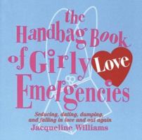 The Handbag Book of Girly Love Emergencies 159223187X Book Cover