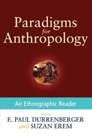Paradigms for Anthropology: An Ethnographic Reader 0199945896 Book Cover
