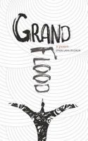 Grand Flood: A Poem 0999128906 Book Cover