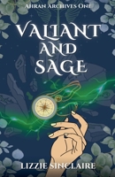 Valiant and Sage (Ahran Archives) B0FFF21D5N Book Cover