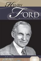 Henry Ford: Manufacturing Mogul 161613514X Book Cover