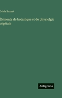 Éléments de botanique et de physiolgie végétale (French Edition) 3563020086 Book Cover