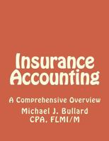 Insurance Accounting: Insurance Accounting 1490481095 Book Cover
