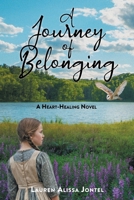 A Journey Of Belonging: A Heart-Healing Novel B0GH2SHGH7 Book Cover