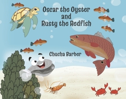 Oscar the Oyster and Rusty the Redfish B0F2LH9M38 Book Cover