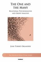 One and the Many: Relational Psychoanalysis and Group Analysis 1780491662 Book Cover