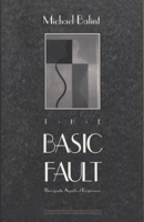 The Basic Fault: Therapeutic Aspects of Regression 0810110253 Book Cover