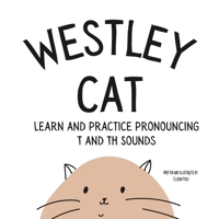Westley the Cat: An Early Reading Speech Excercise Book B0C2SY6782 Book Cover