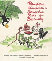 Random Kindness & Senseless Acts of Beauty 1613320159 Book Cover