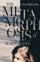 The Metamorphosis of Marna Love B0GKCJDYGD Book Cover