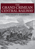 The Grand Crimean Central Railway 1445671042 Book Cover