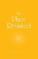 The Place Revisited 1413437974 Book Cover