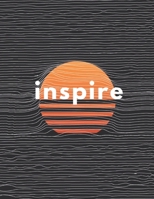 Inspire: Inspirational Quote Sketchbook 1656595842 Book Cover