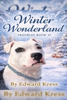 Winter Wonderland (The Adventures of Troubles) B0GZRD8G7K Book Cover