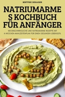 Natriumarmes Kochbuch Für Anfänger 1837899657 Book Cover