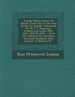 Voyage M Dical Autour Du Monde, Ex Cut Sur La Corvette Du Roi La Coquille, Command E Par M. L. I. Duperrey, Pendant Les Ann Es 1822, 1823, 1824 Et 1825 ...: Suivi D'Un M Moire Sur Les Races Humaines R 1249991412 Book Cover