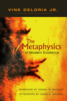 The Metaphysics of Modern Existence 1555917593 Book Cover