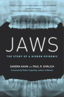 Jaws: The Story of a Hidden Epidemic 1503613585 Book Cover