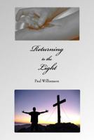 Returning to the Light 1530920876 Book Cover