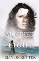 Mother of Light: A Novel 0645765910 Book Cover