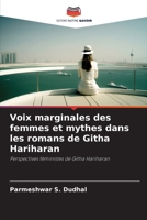 Voix marginales des femmes et mythes dans les romans de Githa Hariharan 6209600271 Book Cover