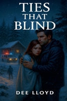 Ties That Blind B09M5LJV7S Book Cover