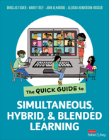The Quick Guide to Simultaneous, Hybrid, and Blended Learning 1071851659 Book Cover