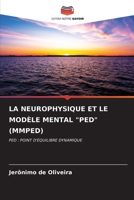 La Neurophysique Et Le Modèle Mental "Ped" (Mmped) (French Edition) 6206638804 Book Cover