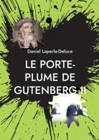 Le porte-plume de Gutenberg II: L'Hupolenion, pour en finir avec nos peurs (French Edition) 2322842095 Book Cover