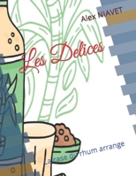 Les Delices: La case du rhum arrange (French Edition) B0CSWH8SCT Book Cover