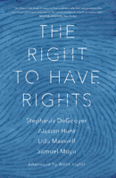 The Right to Have Rights 178478754X Book Cover