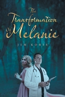 The Transformation of Melanie 1796087718 Book Cover