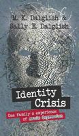 Identity Crisis: one family's experience of manic depression 1787190714 Book Cover