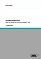 Der Gesundheitsfonds : Sinn und Unsinn der Gesundheitsreform 2007 3640282760 Book Cover