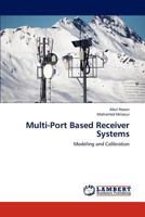 Multi-Port Based Receiver Systems 3659291943 Book Cover