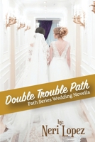 Double Trouble Path 1963995155 Book Cover