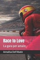 Race to Love: La gara per amare (Italian Edition) B0CCZV7LY8 Book Cover