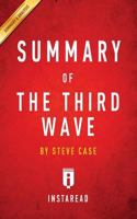 Summary of the Third Wave: By Steve Case - Includes Analysis 1683781317 Book Cover