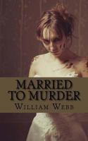 Married to Murder 1482338920 Book Cover