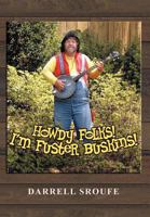 Howdy Folks! I'm Fuster Buskins 147972405X Book Cover