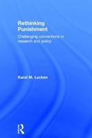 Rethinking Punishment: Challenging Conventions in Research and Policy 1138891193 Book Cover