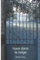 Nues Dans la Neige 2955122513 Book Cover