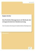 Das Portfolio-Management ALS Methode Der Ertragsorientierten Banksteuerung 3838638301 Book Cover