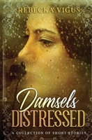 Damsels Distressed 1737243903 Book Cover
