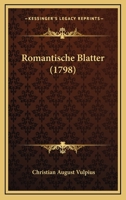 Romantische Blatter (1798) 0270155163 Book Cover